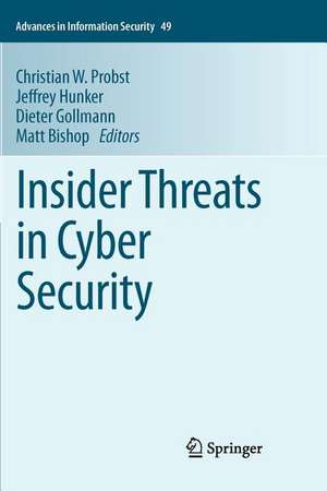 Insider Threats in Cyber Security de Christian W. Probst