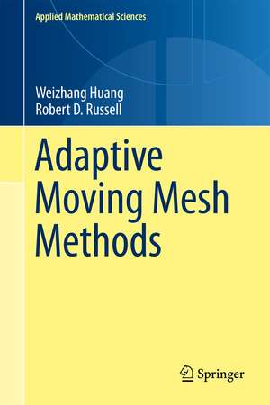 Adaptive Moving Mesh Methods de Weizhang Huang