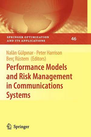 Performance Models and Risk Management in Communications Systems de Nalân Gülpınar