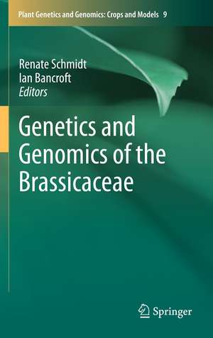 Genetics and Genomics of the Brassicaceae de Renate Schmidt