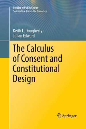 The Calculus of Consent and Constitutional Design de Keith Dougherty