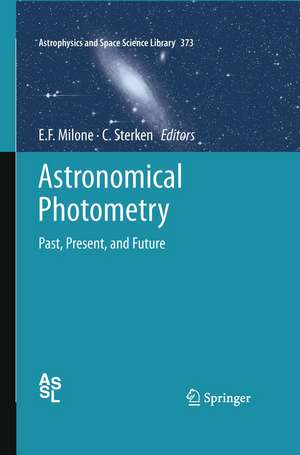 Astronomical Photometry: Past, Present, and Future de Eugene F. Milone