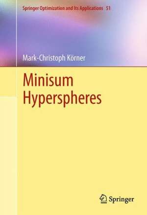 Minisum Hyperspheres de Mark-Christoph Körner