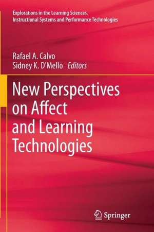 New Perspectives on Affect and Learning Technologies de Rafael A. Calvo