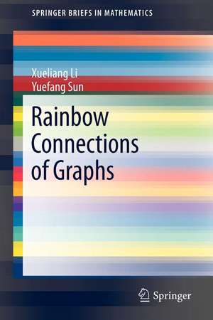 Rainbow Connections of Graphs de Xueliang Li