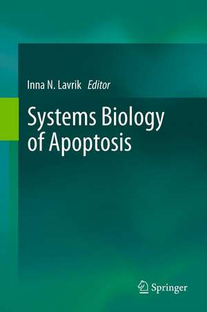 Systems Biology of Apoptosis de Inna N. Lavrik