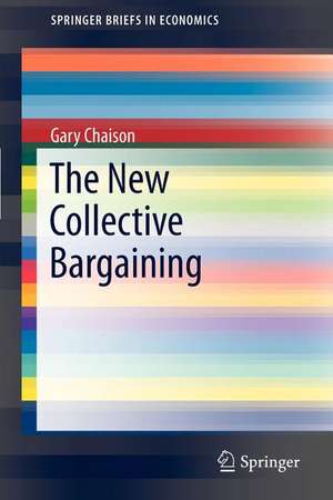 The New Collective Bargaining de Gary Chaison