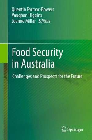 Food Security in Australia: Challenges and Prospects for the Future de Quentin Farmar-Bowers