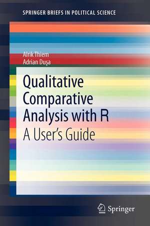 Qualitative Comparative Analysis with R: A User’s Guide de Alrik Thiem