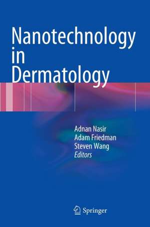 Nanotechnology in Dermatology de Adnan Nasir