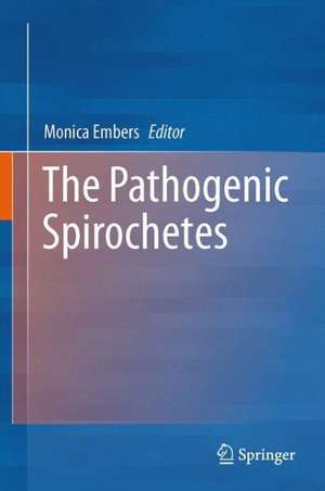 The Pathogenic Spirochetes: strategies for evasion of host immunity and persistence de Monica E. Embers