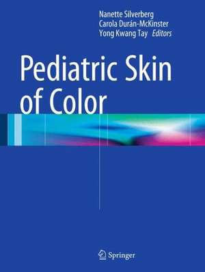 Pediatric Skin of Color de Nanette B. Silverberg