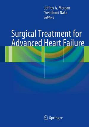 Surgical Treatment for Advanced Heart Failure de Jeffrey A. Morgan