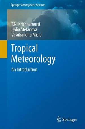 Tropical Meteorology: An Introduction de T.N. Krishnamurti