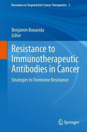 Resistance to Immunotherapeutic Antibodies in Cancer: Strategies to Overcome Resistance de Benjamin Bonavida