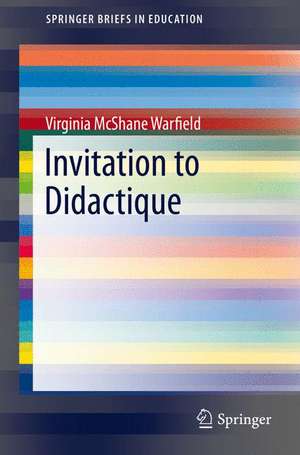 Invitation to Didactique de Virginia McShane Warfield