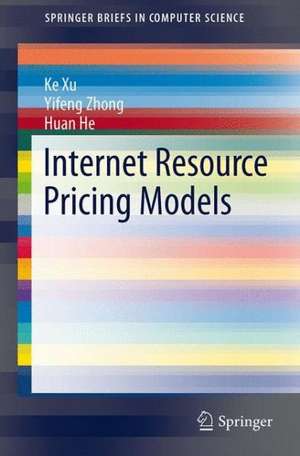 Internet Resource Pricing Models de Ke Xu