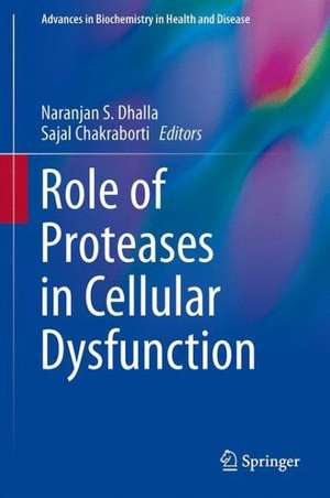 Role of Proteases in Cellular Dysfunction de Naranjan S. Dhalla