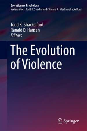 The Evolution of Violence de Todd K. Shackelford