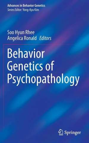 Behavior Genetics of Psychopathology de Soo Hyun Rhee