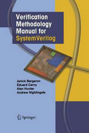 Verification Methodology Manual for SystemVerilog de Janick Bergeron