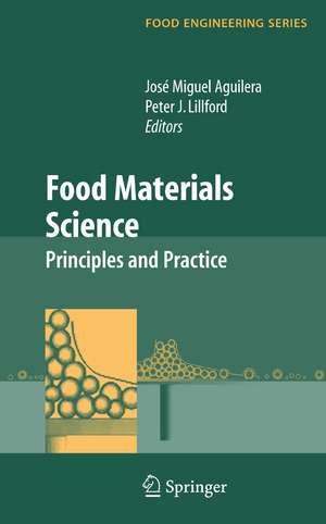 Food Materials Science: Principles and Practice de José Miguel Aguilera