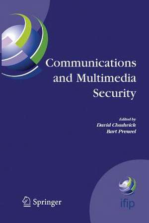 Communications and Multimedia Security: 8th IFIP TC-6 TC-11 Conference on Communications and Multimedia Security, Sept. 15-18, 2004, Windermere, The Lake District, United Kingdom de David Chadwick