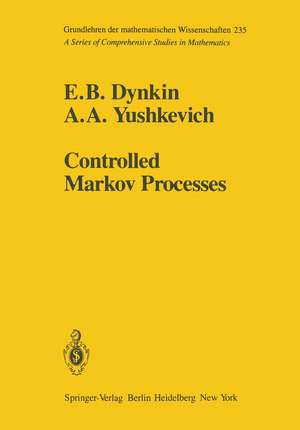 Controlled Markov Processes de E. B. Dynkin