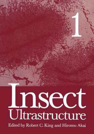 Insect Ultrastructure: Volume 1 de H. Akai