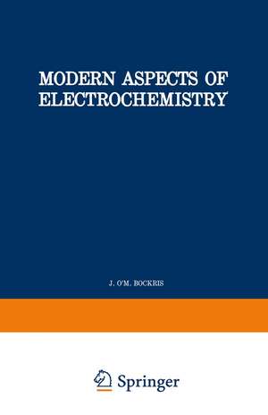 Modern Aspects of Electrochemistry de J. O’M. Bockris