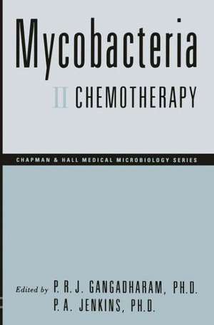 Mycobacteria: II Chemotherapy de Pattisapu R.J. Gangadharam