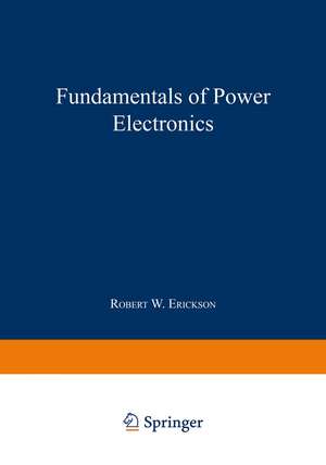 Fundamentals of Power Electronics de Erickson