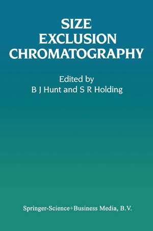 Size Exclusion Chromatography de B. J. Hunt