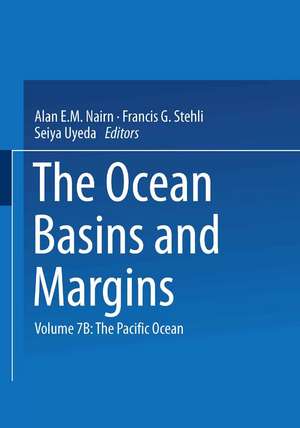 The Ocean Basins and Margins: The Pacific Ocean de Alan E.M. Nairn