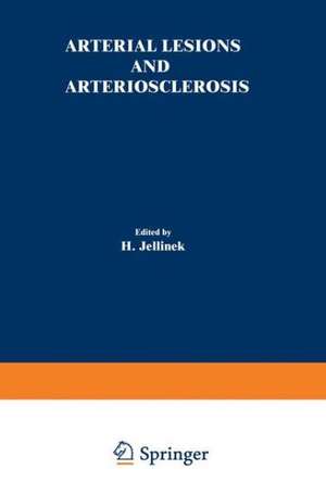 Arterial Lesions and Arteriosclerosis de H. Jellinek