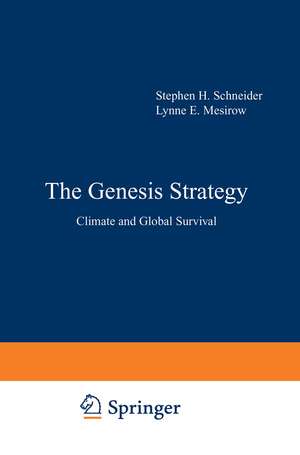 The Genesis Strategy: Climate and Global Survival de Stephen Schneider