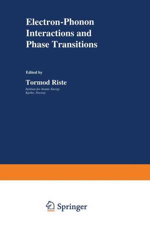 Electron-Phonon Interactions and Phase Transitions de T. Riste