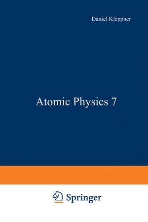 Atomic Physics 7 de Daniel Kleppner