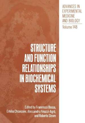 Structure and Function Relationships in Biochemical Systems de Francesco Bossa