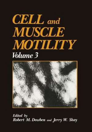 Cell and Muscle Motility de Jerry Shay