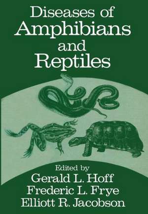 Diseases of Amphibians and Reptiles de Gerald Hoff