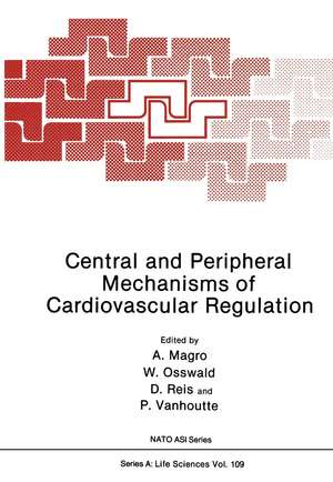 Central and Peripheral Mechanisms of Cardiovascular Regulation de Paul Pilowsky