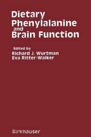 Dietary Phenylalanine and Brain Function de WURTMAN