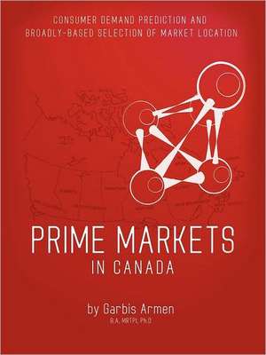 Prime Markets in Canada de Mrtpi Phd Garbis Armen Ba