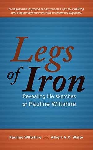 Legs of Iron de Pauline Wiltshire