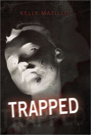 Trapped de Kelly Matillo