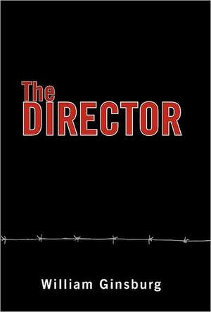 The Director de William Ginsburg