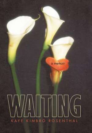 Waiting de Kaye Kimbro Rosenthal
