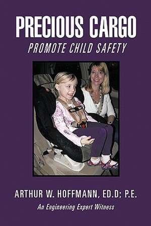 Precious Cargo de Arthur W. Hoffmann Ed D. P. E.