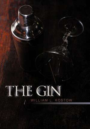 The Gin de William L. Kostow